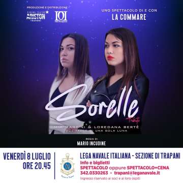 SPETTACOLO SORELLE TRIBUTO A MIA MARTINI E LOREDANA BERTE'