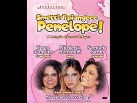 SMETTI DI PIANGERE PENELOPE !